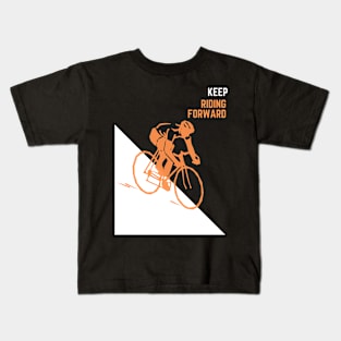 Keep riding Forward,  biking bicycle ride mountain bike Kids T-Shirt